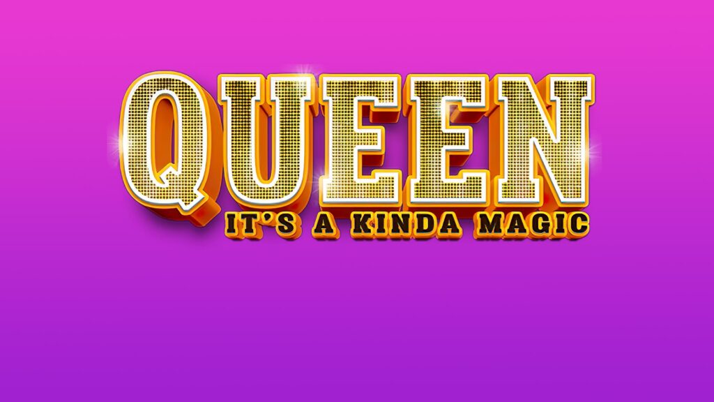 Queen: It's a Kinda Magic - Savoy Theatre